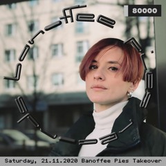 Banoffee Pies Takeover on Radio 80k w/ Mariiin