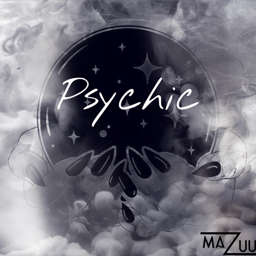 Psychic - Mazuu