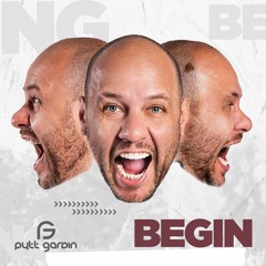 Pytt Gardin - Begin (Original Mix)