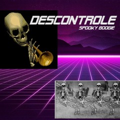 DESCONTROLE(spooky boogie)