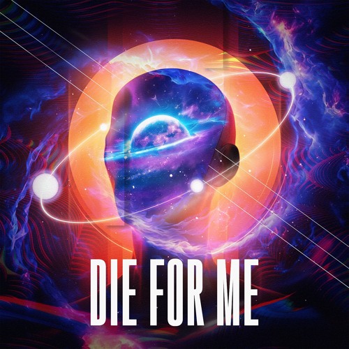 Die For Me