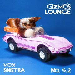 Gizmo's Lounge #5 (Part 2) - '80s & Old-School Edits