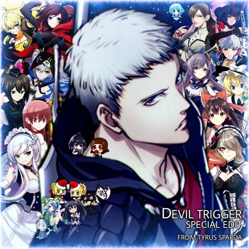 Devil Trigger (Special Edit)