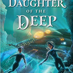 [GET] EBOOK 📘 Daughter of the Deep by  Rick Riordan [EBOOK EPUB KINDLE PDF]