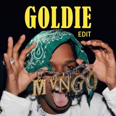 Goldie - A$AP ROCKY (MVNGO Edit)