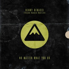 Benny Benassi - No Matter What You Do (Thiago Backer Bootleg)[FREE DOWNLOAD]
