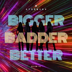 A20 MAY - B.B.B, Bigger Badder Better (RyckShow Techno Remix)