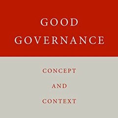 [Get] KINDLE PDF EBOOK EPUB Good Governance: Concept and Context by  Henk Addink 💛