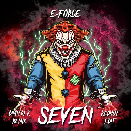 E-Force - Seven (Dimitri K Remix) (Redhot Edit) [FREE RELEASE]
