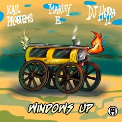 Kail Problems, DJ Hoppa & Marley B. - Windows Up