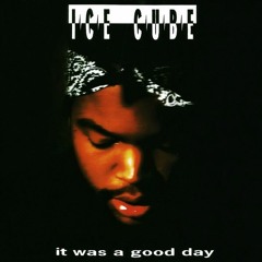 Ice Cube | It Was A Good Day (1992) Underground Mix