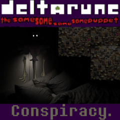 [DR: T4SP]: Conspiracy.