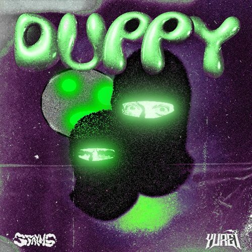 YUREI X STAYNS - DUPPY (ERIXON Remix)