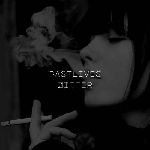 ZITTER - PASTLIVES