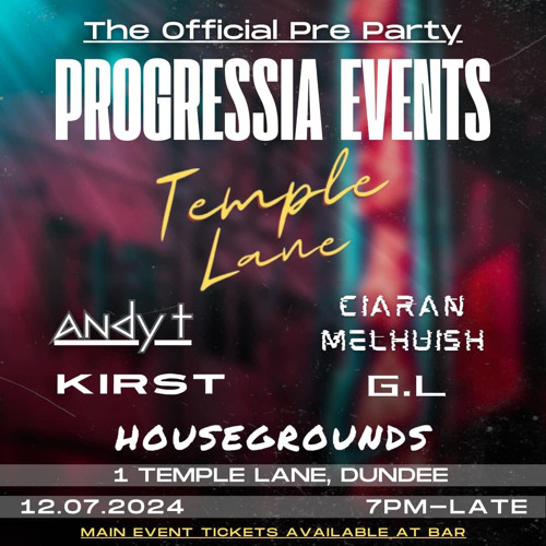 KIRST @ Progressia Events Pre-Party (Dundee, Temple Lane) 12/07/24