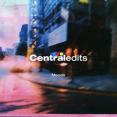 Moods (Central Edit)