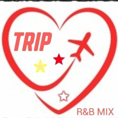 TRIP R&B MIX