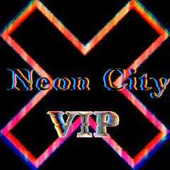 Neon City (Drum'n bass/HardcoreVIP)