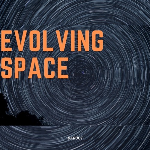 Evolving Space