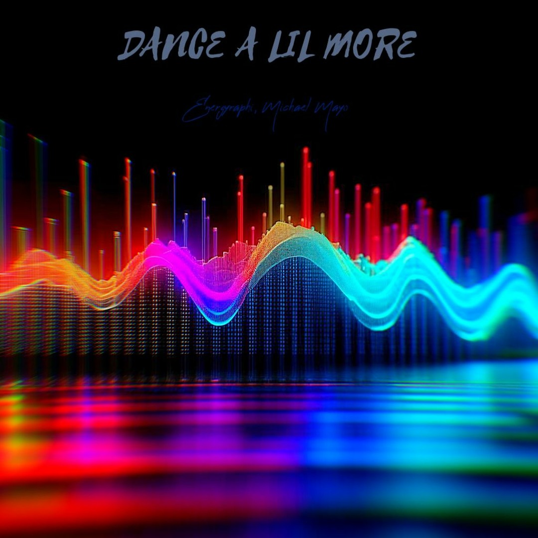 Michael Mayo - Dance A Lil More (Energyraphi Remix)