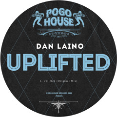 DAN LAINO - Uplifted [PHR374] Pogo House Rec / 25th November 2022