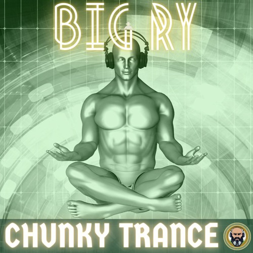 Big Ry - Chunky Trance #1 [Trance: 142bpm]