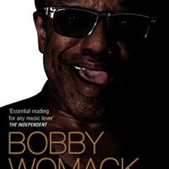 View EBOOK 📔 Bobby Womack My Story 1944-2014: Midnight Mover by  Bobby Womack [EBOOK