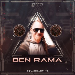 SquadCast #2 | Ben Rama (CA)