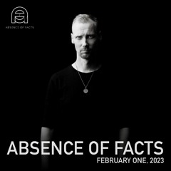 Absence Of Facts - February One, 2023