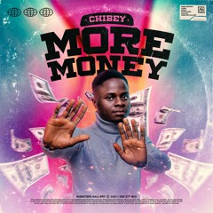 Chibey -More Money - Prod By Apya.mp3