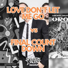 Love Don't Let Me Go x Final Countdown x Tremor - Starrson Talent Mashup (FREE D/L)