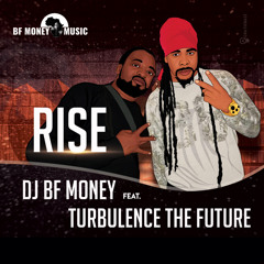 Rise (feat. Turbulence the Future)