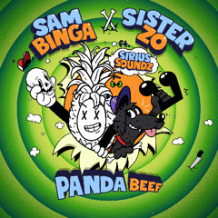 3 - Sam Binga & Sister Zo ft Sirius Soundz - Panda Beef