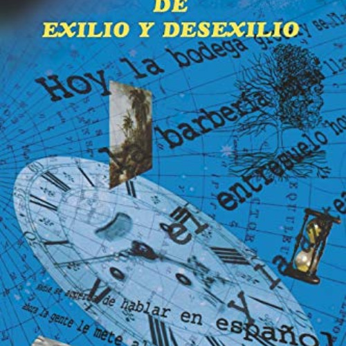 VIEW PDF 📂 Cincuenta Lecciones de Exilio y Desexilio by  Gustavo Perez Firmat,Gustav