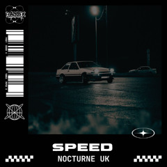 Nocturne UK - Speed