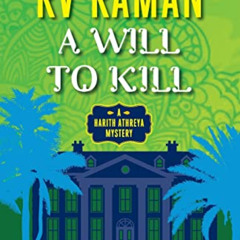 Access PDF 📁 A Will to Kill (Harith Athreya, 1) by  RV Raman [EPUB KINDLE PDF EBOOK]