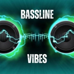 Bassline Vibes