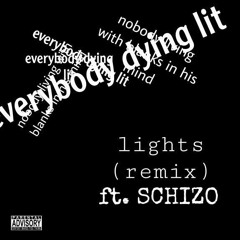 lights - remix feat. SCHIZO prod. frizzy & doublemulti archive (Official Audio)