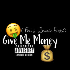 Give Me Money(Feat. Jamie Foxx)