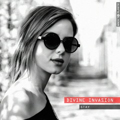 Divine Invasion - Stay
