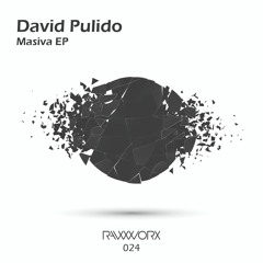 David Pulido - Masiva (original Mix) [RAW WORX] SC Clip