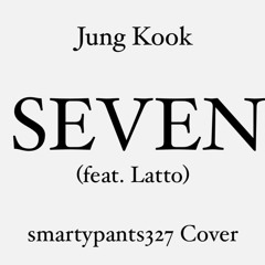 Seven (Instrumental) - smartypants327 Cover