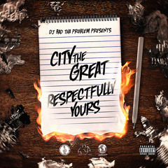 City The Great "Respectfully Yours"