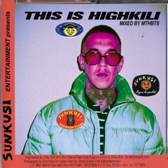 THIS IS HIGHKILI mixed by Mthbts🇮🇨 😈