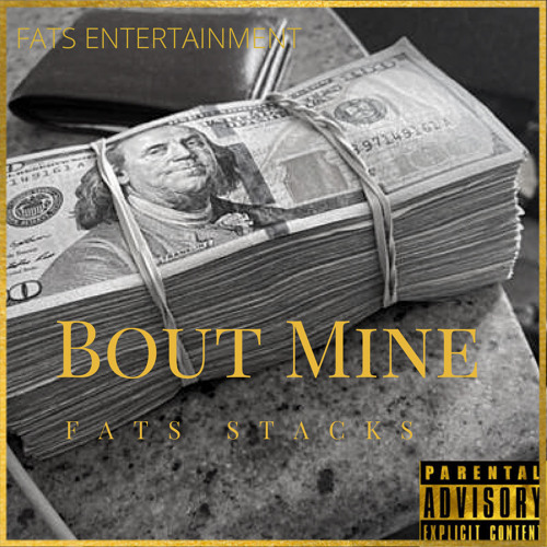 Fats Stacks - Bout a Bag