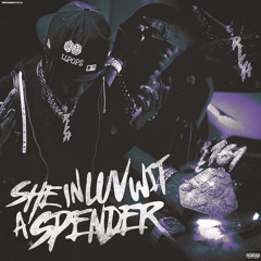 She In Luv Wit A Spender