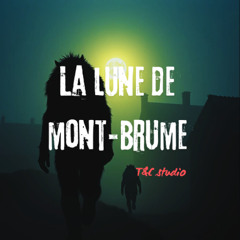 La Lune de Mont Brume - Chapitre 2
