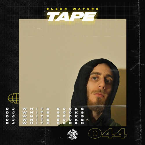 Clear Waters' Tape #44 : DJ White Socks