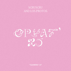 PREMIERE: Scruscru, Los Protos - Opyat' 25 [Scruniversal Records]