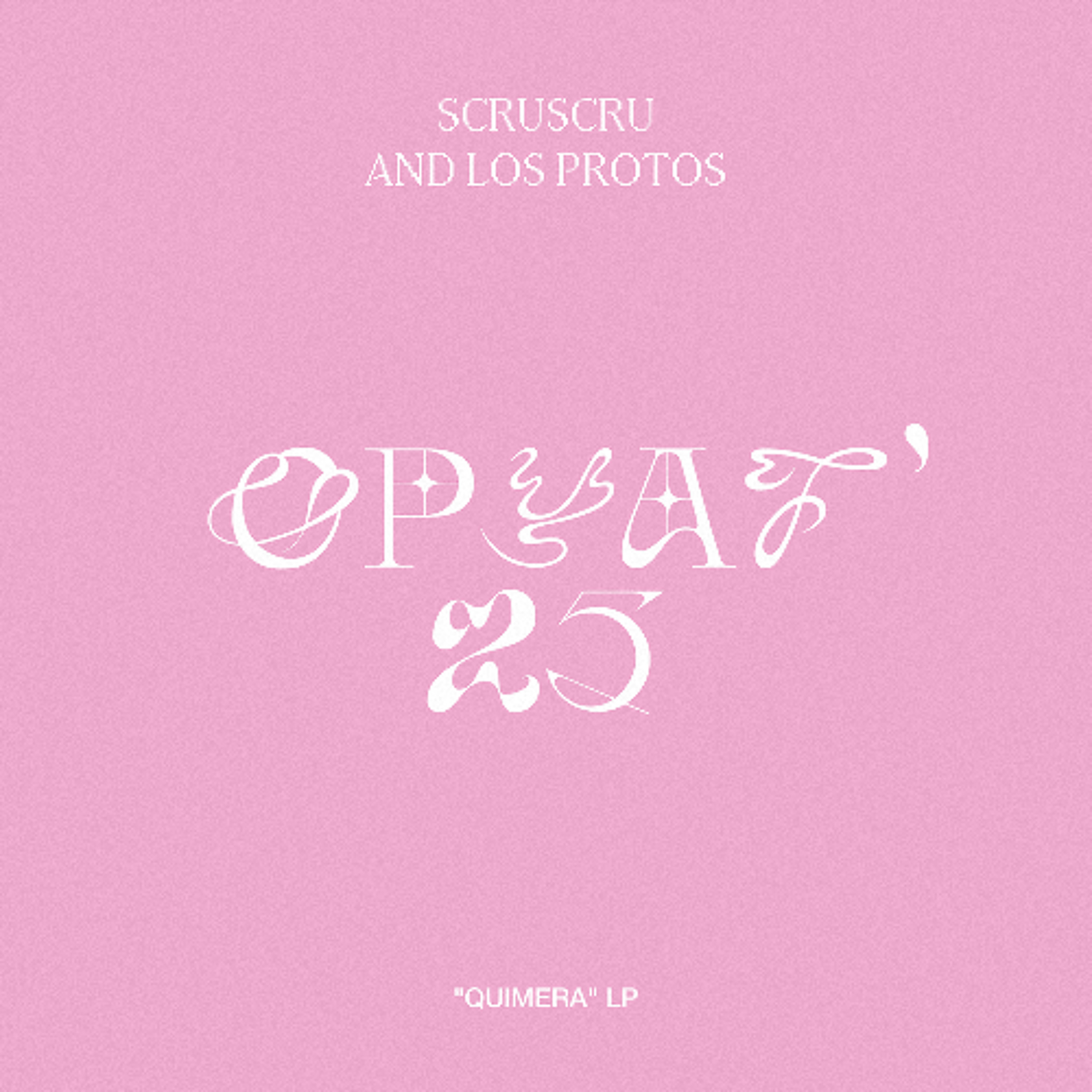 PREMIERE: Scruscru, Los Protos - Opyat' 25 [Scruniversal Records] episode artwork